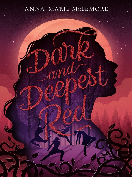Title details for Dark and Deepest Red by Anna-Marie McLemore - Wait list